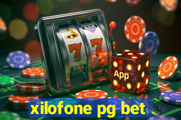 xilofone pg bet